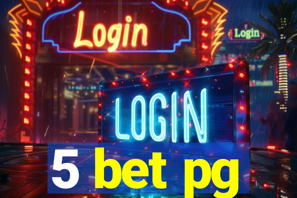 5 bet pg